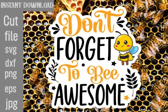 Download Don't Forget to Bee Awesome SVG Cut File - Don't forget to bee awesome svg cut file Collection